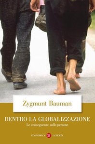 Dentro la globalizzazione. Le conseguenze sulle persone - Librerie.coop