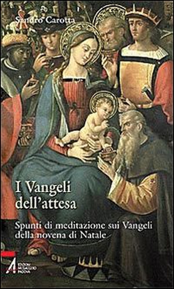 I vangeli dell'attesa. Spunti di meditazione sui vangeli della Novena di Natale - Librerie.coop I vangeli dell'attesa. Spunti di meditazione sui vangeli della Novena di Natale - Librerie.coop