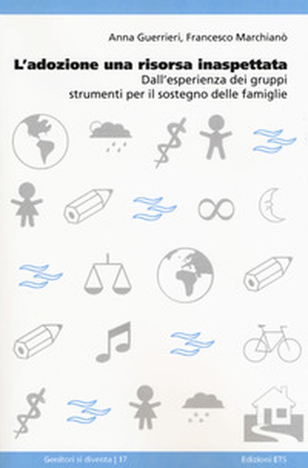 L'adozione una risorsa inaspettata. Dall'esperienza dei gruppi strumenti per il sostegno delle famiglie - Librerie.coop L'adozione una risorsa inaspettata. Dall'esperienza dei gruppi strumenti per il sostegno delle famiglie - Librerie.coop