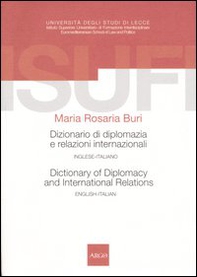 Dizionario di diplomazia e relazioni internazionali-Dictionary of diplomacy and international relations. Inglese-italiano, english-italian - Librerie.coop Dizionario di diplomazia e relazioni internazionali-Dictionary of diplomacy and international relations. Inglese-italiano, english-italian - Librerie.coop