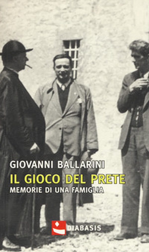 Il gioco del prete. Memorie di una famiglia - Librerie.coop Il gioco del prete. Memorie di una famiglia - Librerie.coop
