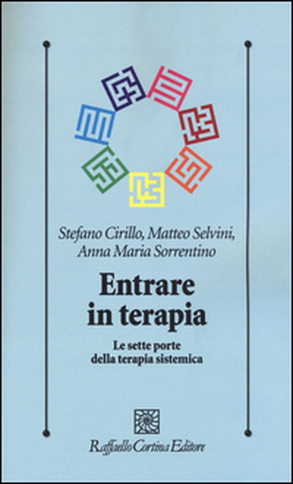 Entrare in terapia. Le sette porte della terapia sistemica - Librerie.coop Entrare in terapia. Le sette porte della terapia sistemica - Librerie.coop