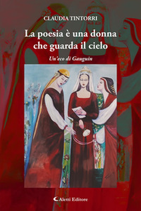 La poesia è una donna che guarda il cielo. Un'eco di Gauguin - Librerie.coop La poesia è una donna che guarda il cielo. Un'eco di Gauguin - Librerie.coop