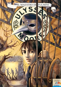 Ulysses Moore - 8. Il maestro di fulmini - Librerie.coop
