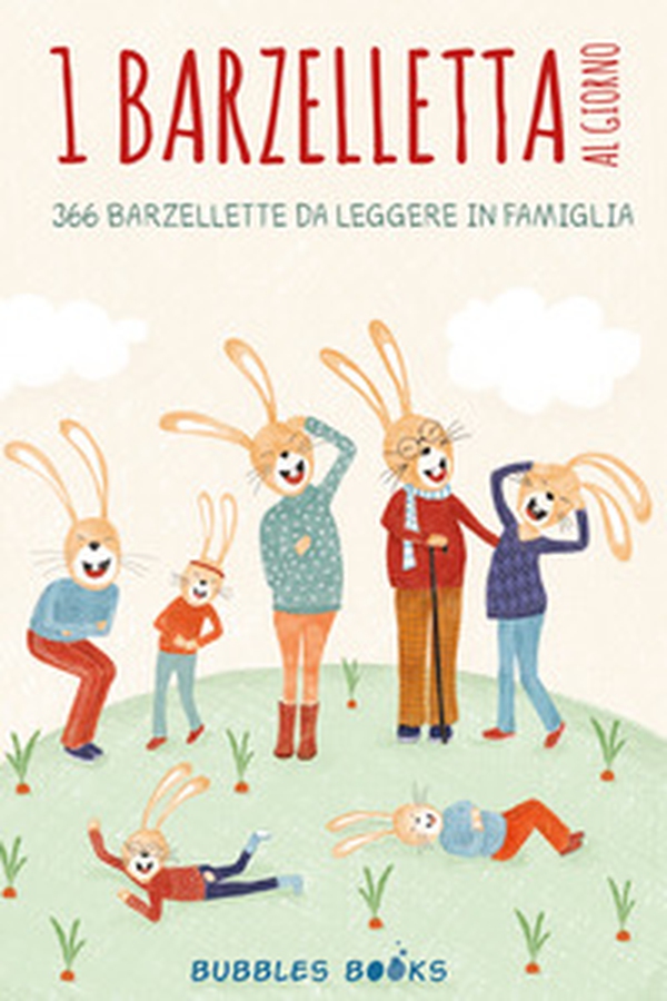 1 barzelletta al giorno. 366 barzellette per bambini e bambine da leggere in famiglia - Librerie.coop 1 barzelletta al giorno. 366 barzellette per bambini e bambine da leggere in famiglia - Librerie.coop