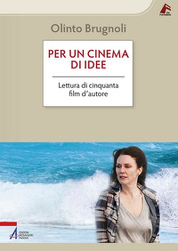 Per un cinema di idee. Lettura di cinquanta film d'autore - Librerie.coop Per un cinema di idee. Lettura di cinquanta film d'autore - Librerie.coop