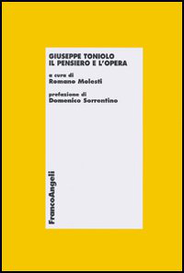 Giuseppe Toniolo. Il pensiero e l'opera - Librerie.coop