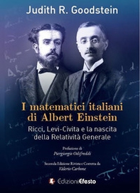 I matematici italiani di Albert Einstein. Ricci, Levi-Civita e la nascita della relatività generale - Librerie.coop