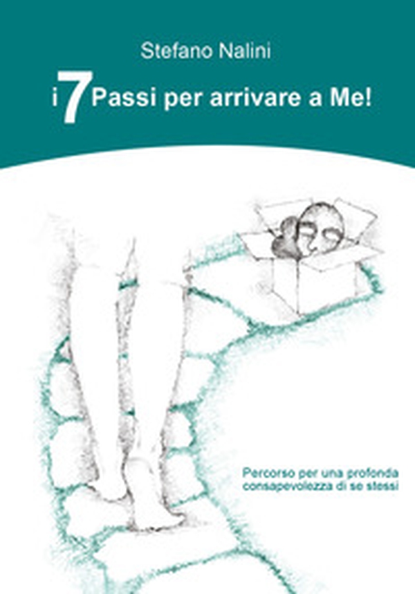 I 7 passi per arrivare a me! - Librerie.coop I 7 passi per arrivare a me! - Librerie.coop