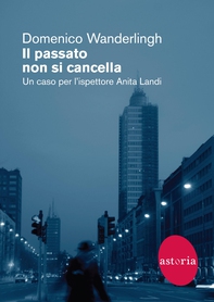 Il passato non si cancella - Librerie.coop