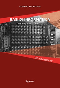 Basi di informatica. Con matlab ed esercizi - Librerie.coop
