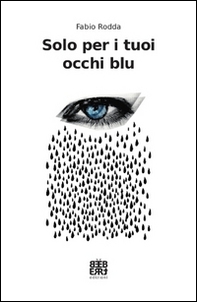 Solo per i tuoi occhi blu - Librerie.coop Solo per i tuoi occhi blu - Librerie.coop