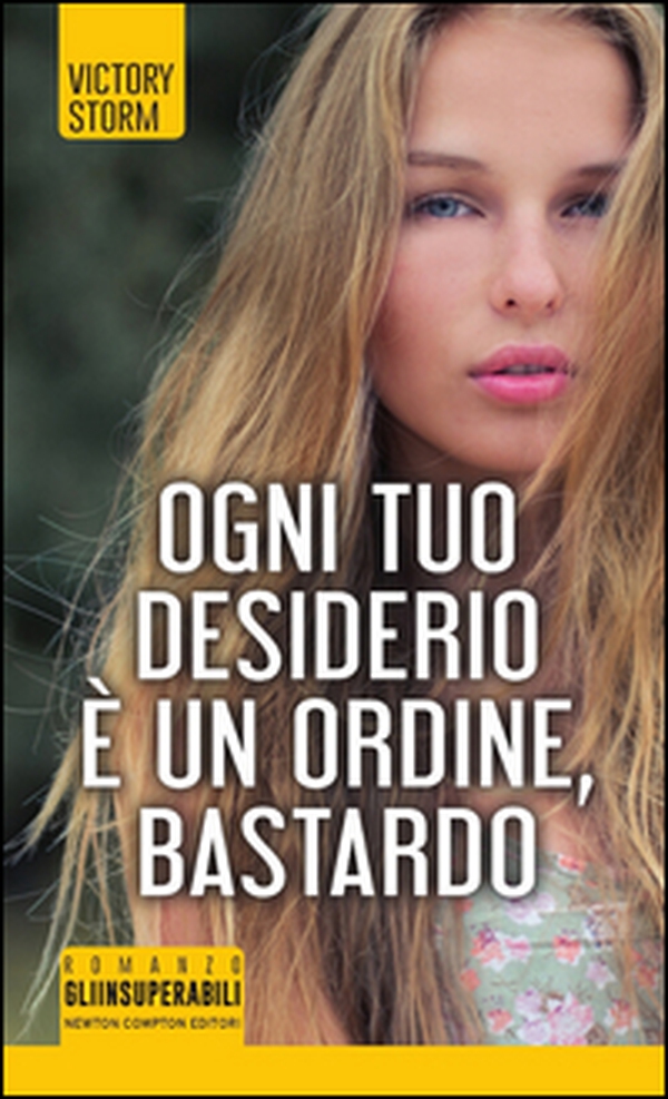 Ogni tuo desiderio è un ordine, bastardo - Librerie.coop Ogni tuo desiderio è un ordine, bastardo - Librerie.coop