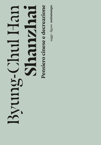 Shanzhai. Pensiero cinese e decreazione - Librerie.coop