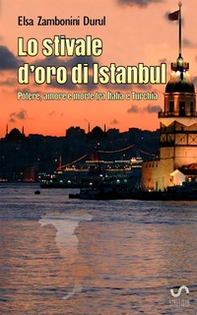 Lo stivale d'oro di Istanbul - Librerie.coop