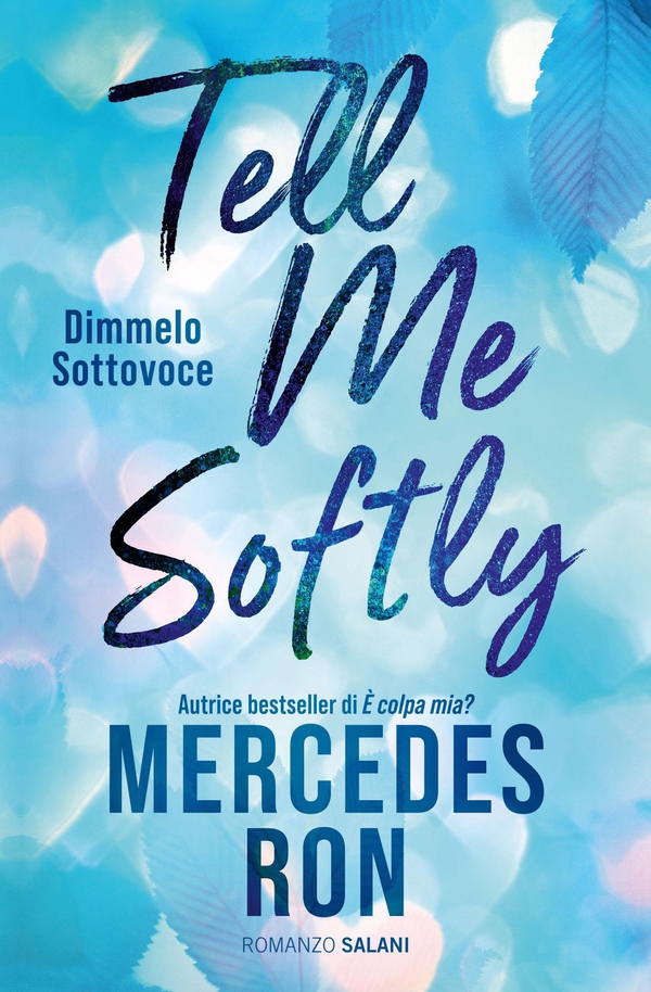 Tell Me Softly - Librerie.coop Tell Me Softly - Librerie.coop