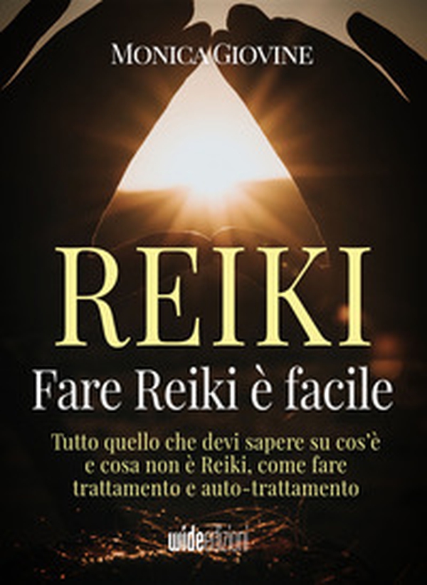 Fare reiki è facile. Tutto quello che devi sapere su cos'è e cosa non è reiki, come fare trattamento e auto-trattamento - Librerie.coop Fare reiki è facile. Tutto quello che devi sapere su cos'è e cosa non è reiki, come fare trattamento e auto-trattamento - Librerie.coop