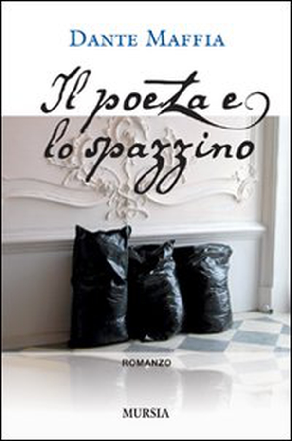 Il poeta e lo spazzino - Librerie.coop Il poeta e lo spazzino - Librerie.coop