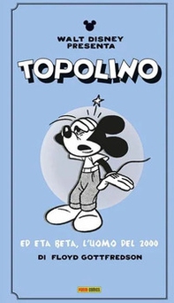 Walt Disney presenta Topolino ed Eta Beta, l'uomo del 2000 - Librerie.coop