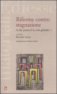 Riforme contro stagnazione. A che punto è la crisi globale? - Vol. 1 - Librerie.coop
