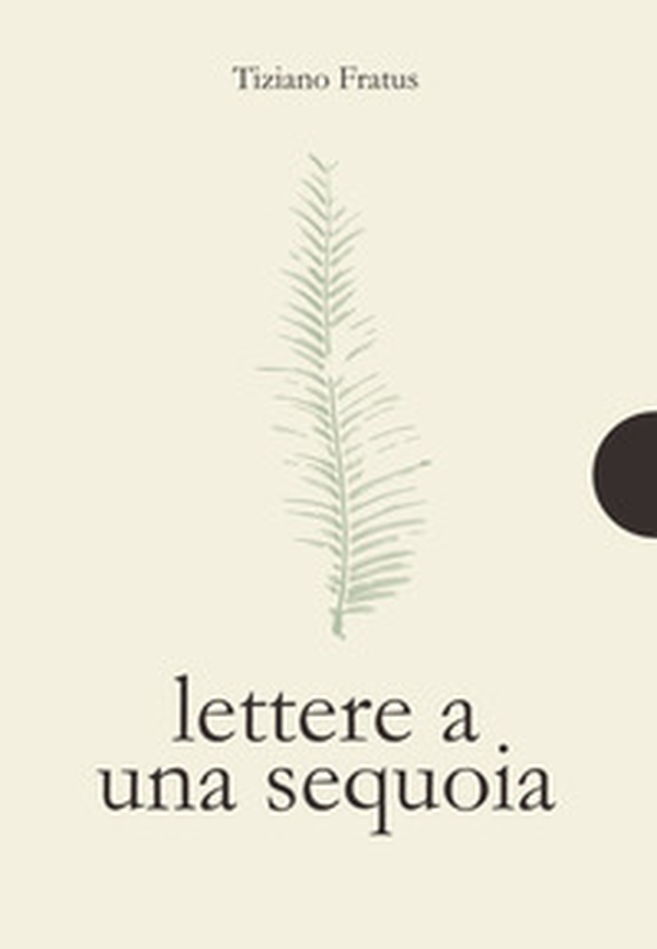 Lettere a una sequoia - Librerie.coop Lettere a una sequoia - Librerie.coop