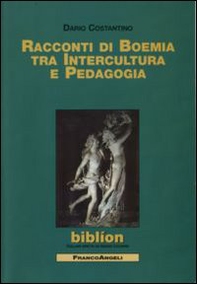 Racconti di Boemia tra intercultura e pedagogia - Librerie.coop Racconti di Boemia tra intercultura e pedagogia - Librerie.coop