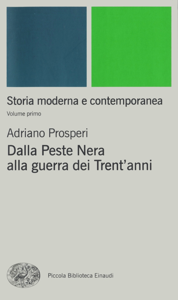 Storia moderna e contemporanea. I. Dalla peste nera alla guerra dei Trent'anni - Librerie.coop Storia moderna e contemporanea. I. Dalla peste nera alla guerra dei Trent'anni - Librerie.coop