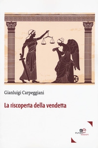La riscoperta della vendetta - Librerie.coop