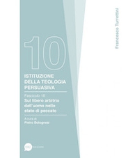 Istituzione della teologia persuasiva - Librerie.coop