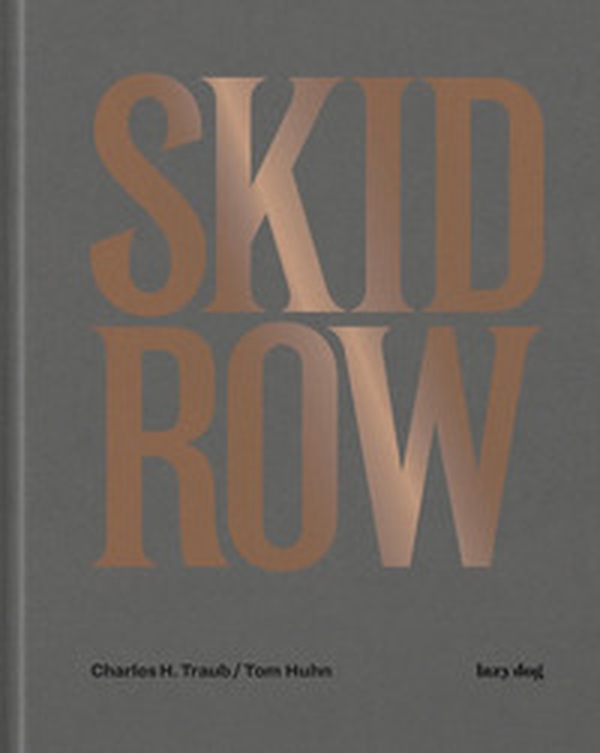 Skid Row - Librerie.coop Skid Row - Librerie.coop