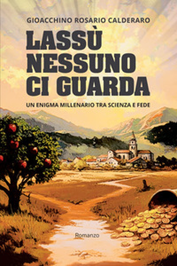 Lassù nessuno ci guarda. Un enigma millenario tra scienza e fede - Librerie.coop