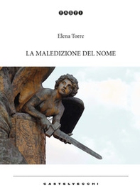 La maledizione del nome - Librerie.coop La maledizione del nome - Librerie.coop