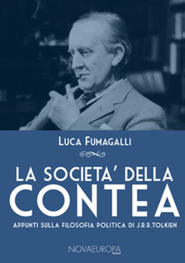 La società della Contea. Appunti sulla filosofia politica di J. R. R. Tolkien - Librerie.coop La società della Contea. Appunti sulla filosofia politica di J. R. R. Tolkien - Librerie.coop