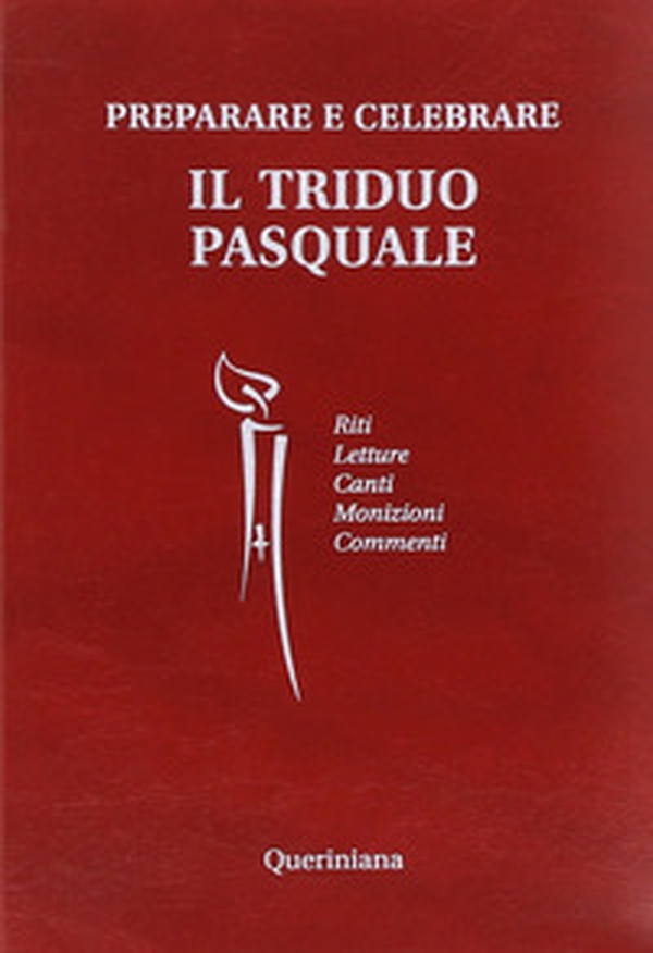 Preparare e celebrare il Triduo pasquale. Riti. Letture. Canti. Monizioni. Commenti - Librerie.coop Preparare e celebrare il Triduo pasquale. Riti. Letture. Canti. Monizioni. Commenti - Librerie.coop