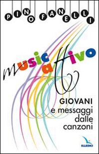 MusicAttivo. Giovani e messaggi dalle canzoni - Librerie.coop