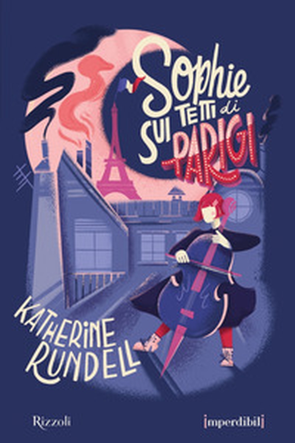 Sophie sui tetti di Parigi. Ediz. speciale. Imperdibili - Librerie.coop Sophie sui tetti di Parigi. Ediz. speciale. Imperdibili - Librerie.coop
