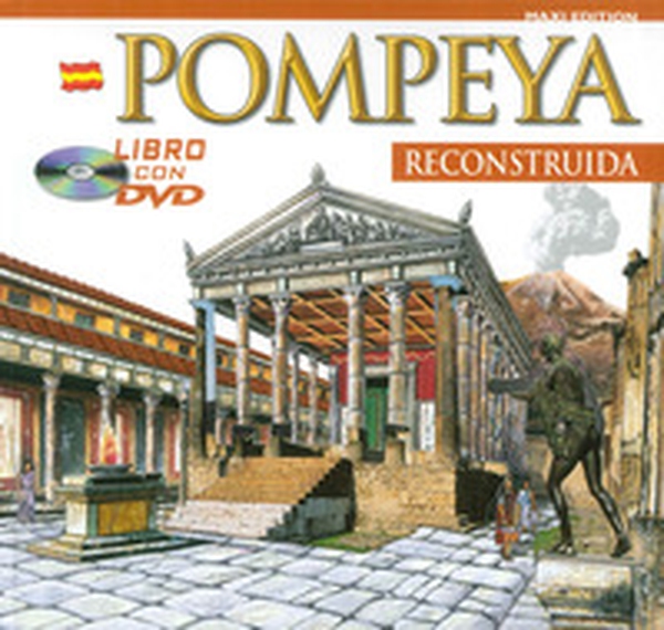 Pompei ricostruita. Maxi edition. Ediz. spagnola - Librerie.coop Pompei ricostruita. Maxi edition. Ediz. spagnola - Librerie.coop