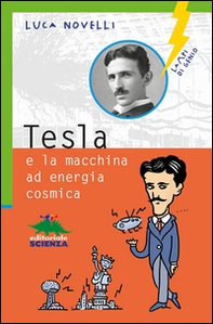Tesla e la macchina a energia cosmica - Librerie.coop