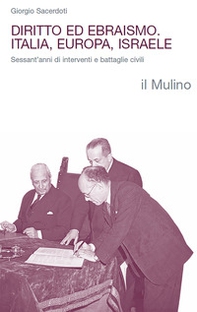 Diritto ed ebraismo. Italia, Europa, Israele. Sessant'anni di interventi e battaglie civili - Librerie.coop