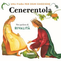 Cenerentola. Una fiaba per ogni emozione - Vol. 7 - Librerie.coop