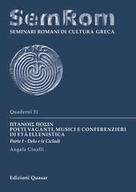 Ptanois Posin. Poeti vaganti, musici e conferenzieri di età ellenistica - Vol. 1 - Librerie.coop