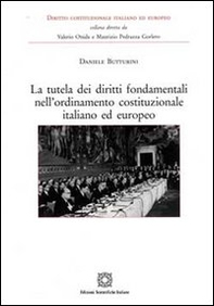 La tutela dei diritti fondamentali nell'ordinamento costituzionale italiano ed europeo - Librerie.coop