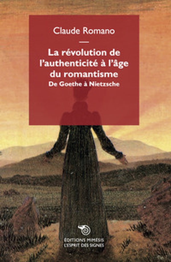 La révolution de l'authenticité à l'âge du romantisme. De Goethe à Nietzsche - Librerie.coop La révolution de l'authenticité à l'âge du romantisme. De Goethe à Nietzsche - Librerie.coop