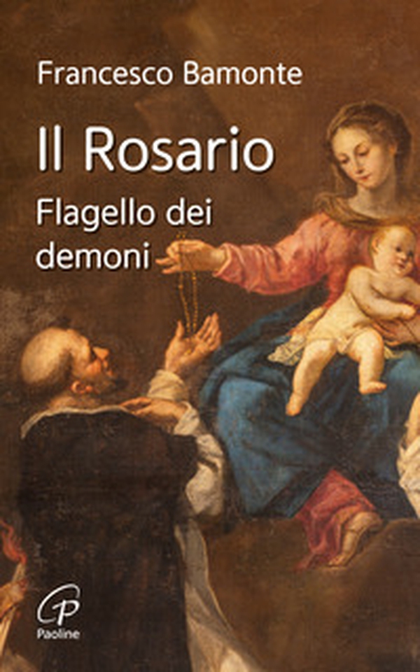 Il rosario. Flagello dei demoni - Librerie.coop Il rosario. Flagello dei demoni - Librerie.coop