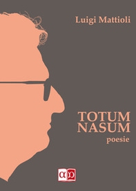 Totum nasum. Testo italiano - Librerie.coop