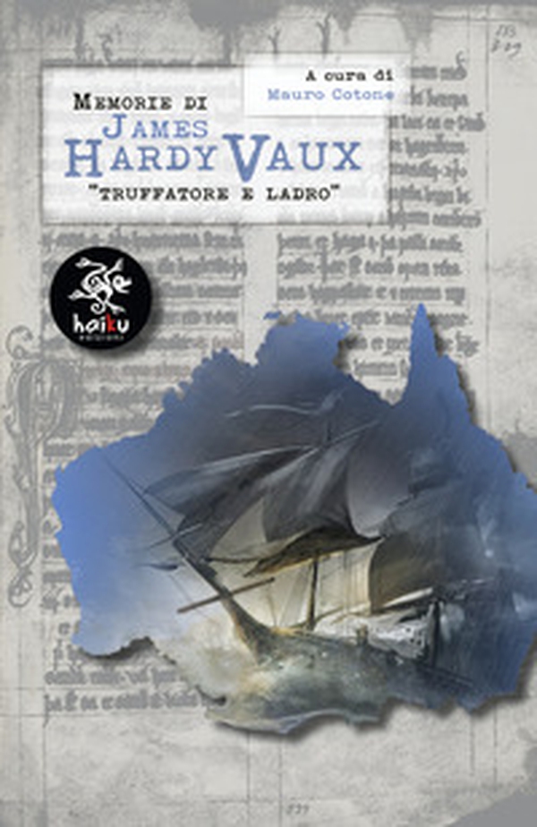 Memorie di James Hardy Vaux. Truffatore e ladro - Librerie.coop Memorie di James Hardy Vaux. Truffatore e ladro - Librerie.coop