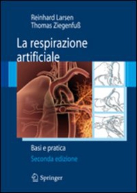 La respirazione artificiale. Basi e pratica - Librerie.coop