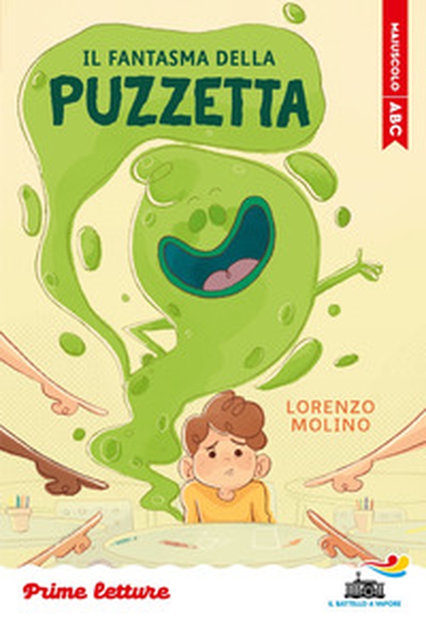 Il fantasma della puzzetta. Stampatello maiuscolo - Librerie.coop Il fantasma della puzzetta. Stampatello maiuscolo - Librerie.coop