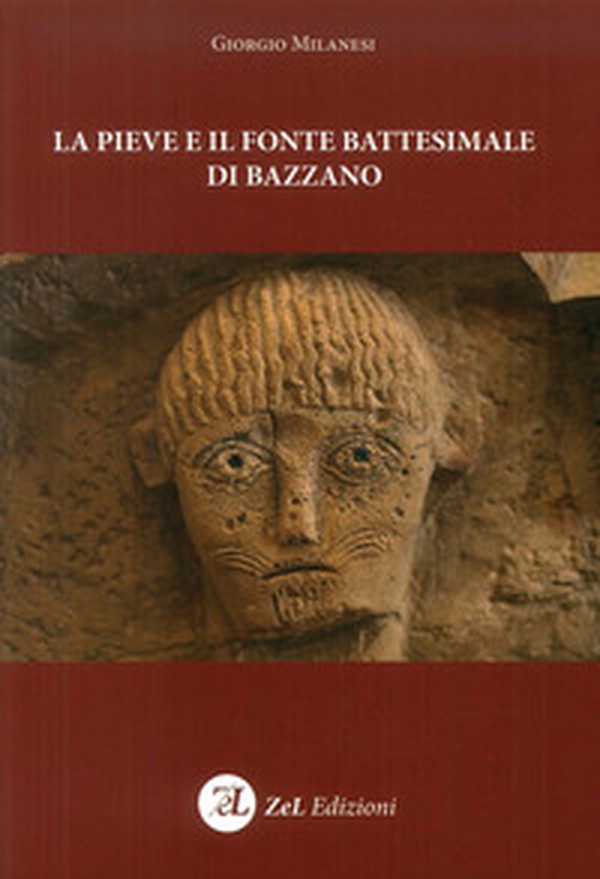 La pieve e il fonte battesimale di Bazzano - Librerie.coop La pieve e il fonte battesimale di Bazzano - Librerie.coop