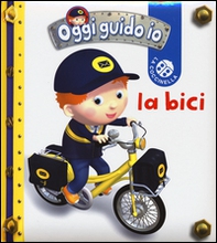 La bici. Oggi guido io - Librerie.coop